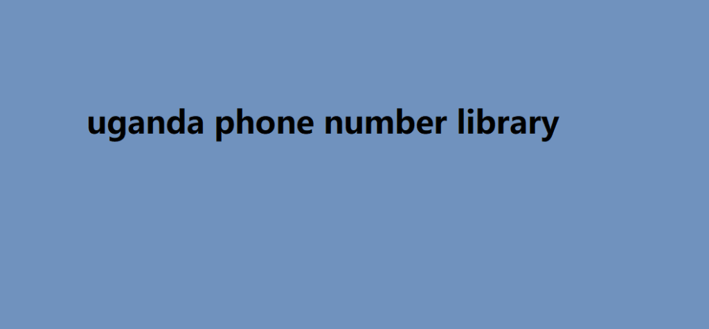 uganda phone number library