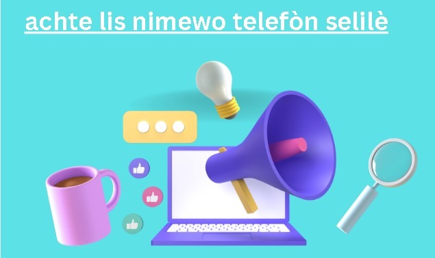 achte lis nimewo telefòn selilè