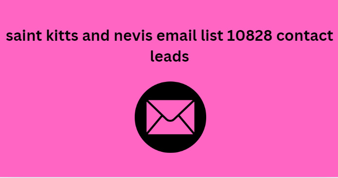 saint kitts and nevis email list 10828 contact leads 